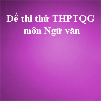 Đề thi thử THPT quốc gia môn Ngữ văn năm 2018 Sở GD&ĐT Cà Mau
