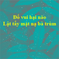 Đố vui hại não: Lật tẩy mặt nạ bà trùm
