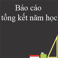 Báo cáo tổng kết năm học của lớp năm 2025 - 2026