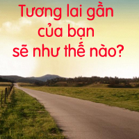 Tương lai gần của bạn sẽ như thế nào?