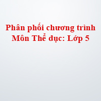 Phân phối chương trình môn Thể dục lớp 5