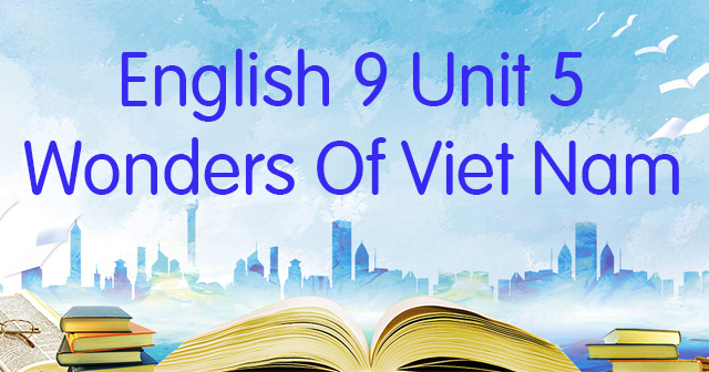 TỪ VỰNG UNIT 6 CHỦ ĐỀ LỐI SỐNG VIỆT NAM QUA TỪNG THỜI KỲ ĐƯỢC TRỰC QUAN HÓA