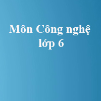 Đề thi giữa học kì 2 môn Công nghệ lớp 6 năm 2018 - 2019