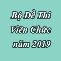 Bộ đề thi viên chức 2019 tỉnh Gia Lai