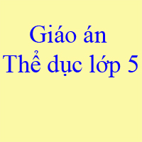 Tinh giản chương trình học kì 2 lớp 5 môn Thể dục năm 2019 - 2020