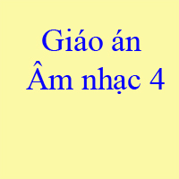 Giáo án Âm nhạc lớp 4 - Tiết 1
