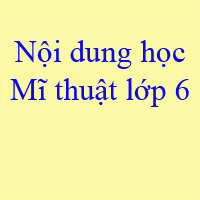 Phân phối chương trình học kì 2 lớp 6 môn Mỹ thuật Giảm tải