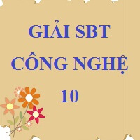 Giải SBT Công nghệ lớp 10 - Bài 5