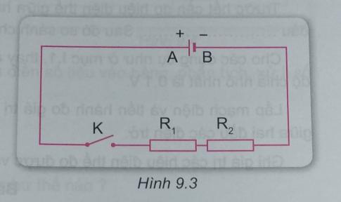 Khoa học tự nhiên 9 bài 9: Đoạn mạch nối tiếp và đoạn mạch song song