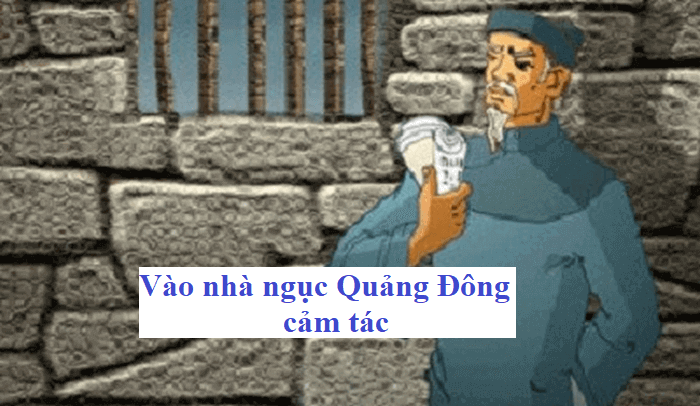 cảm nhận bài vào nhà ngục quảng đông