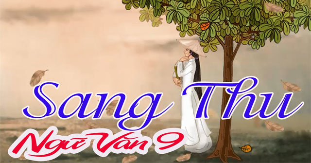 Nghị luận về bài thơ Sang thu
