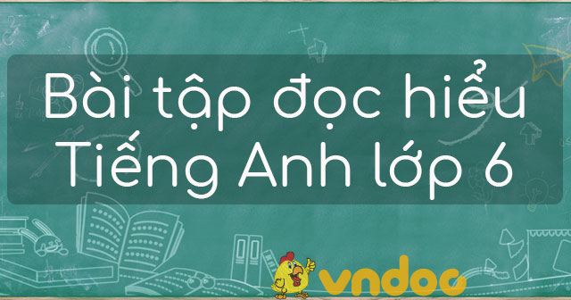 Bài tập đọc hiểu Tiếng Anh lớp 6
