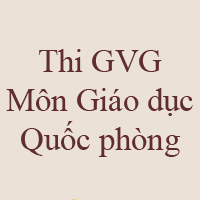 Đề thi giáo viên giỏi môn Giáo dục Quốc phòng - An ninh liên trường THPT sở GD&ĐT Nghệ An năm 2019