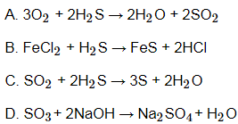 Trắc nghiệm Hóa 10 Bài 32: Hidrosunfua – Lưu huỳnh đioxit – Lưu huỳnh trioxit 