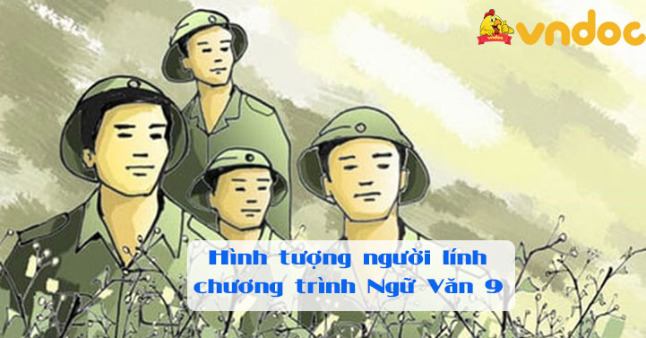 Hình tượng người lính trong chương trình Ngữ Văn 9