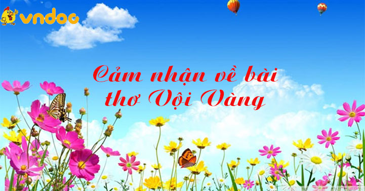 Cảm nhận bài thơ Vội vàng