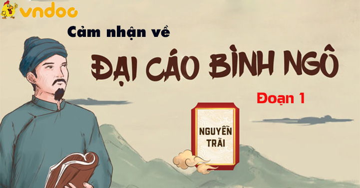 Cảm nhận về Bình Ngô đại cáo đoạn 1