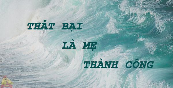 Lập dàn ý Giải thích ý nghĩa câu tục ngữ Thất bại là mẹ thành công