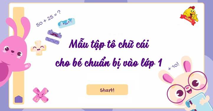 Mẫu tập tô chữ cái cho bé chuẩn bị vào lớp 1