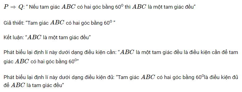 N&ecirc;u giả thiết, kết luận v&agrave; ph&aacute;t biểu định l&iacute; dưới dạng điều kiện cần, điều kiện đủ