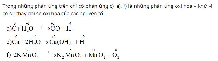 Trong những phản ứng sau đ&acirc;y, phản ứng n&agrave;o l&agrave; phản ứng oxi ho&aacute; - khử?