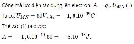 T&iacute;nh c&ocirc;ng m&agrave; lực điện t&aacute;c dụng l&ecirc;n một &ecirc;lectron