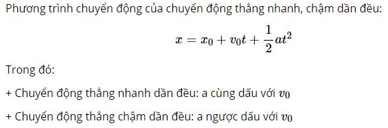 Viết phương tr&igrave;nh chuyển động của chuyển động thẳng nhanh, chậm dần đều?