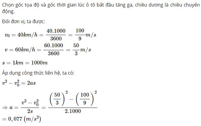 T&iacute;nh gia tốc của xe biết rằng khi chạy được qu&atilde;ng đường 1km th&igrave; &ocirc; t&ocirc; đạt tốc độ 60 km/h