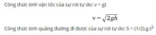 Viết c&aacute;c c&ocirc;ng thức t&iacute;nh vận tốc v&agrave; qu&atilde;ng đường đi được của vật rơi tự do