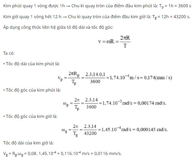 T&iacute;nh tốc độ d&agrave;i v&agrave; tốc độ g&oacute;c của điểm đầu hai kim