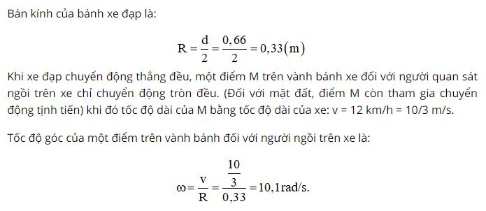 T&iacute;nh tốc độ d&agrave;i v&agrave; tốc độ g&oacute;c của một điểm tr&ecirc;n v&agrave;nh b&aacute;nh đối với người ngồi tr&ecirc;n xe