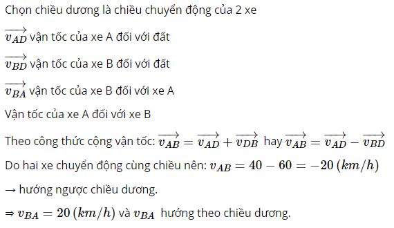 X&aacute;c định vận tốc của &ocirc; t&ocirc; B đối với &ocirc; t&ocirc; A v&agrave; của &ocirc; t&ocirc; A đối với &ocirc; t&ocirc; B