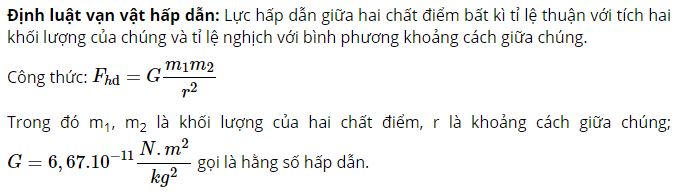 Ph&aacute;t biểu định luật vạn vật hấp dẫn v&agrave; viết hệ thức của lực hấp dẫn?