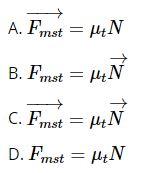 Trong các cách viết công thức của lực ma sát trượt dưới đây, cách viết nào đúng?