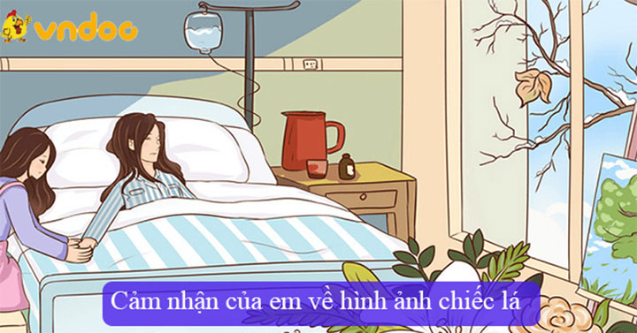 Cảm nhận của em về hình ảnh chiếc lá truyện Chiếc lá cuối