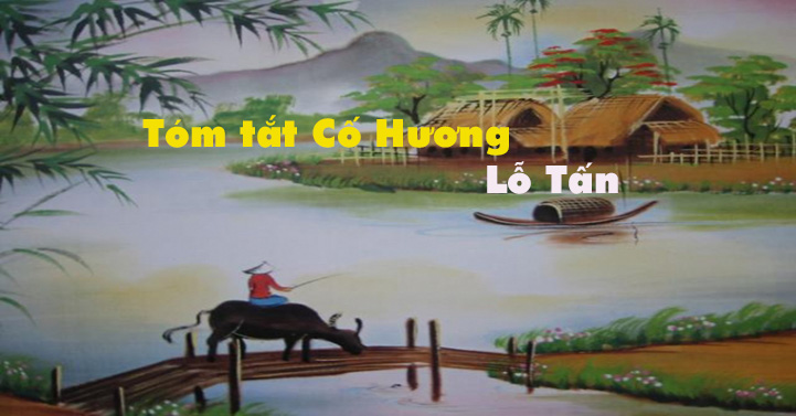 Tóm tắt Cố Hương