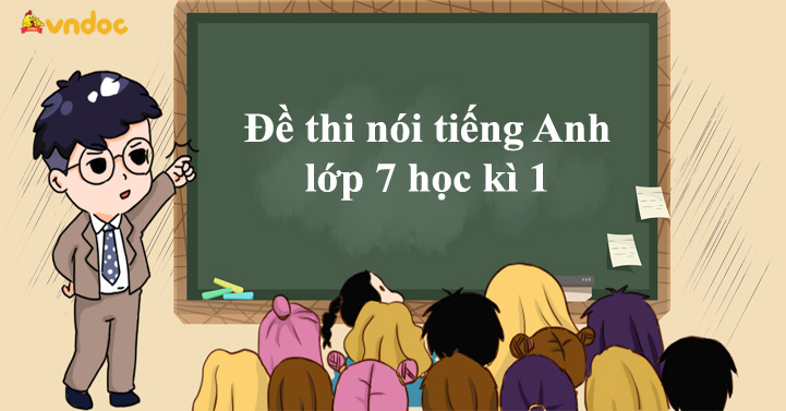 TOPIC TIẾNG ANH LỚP 7 HỌC KÌ 1 GLOBAL SUCCESS
