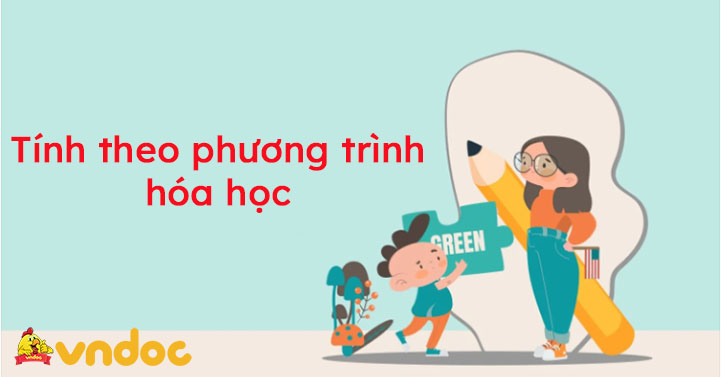 Bài tập tính theo phương trình hóa học lớp 8