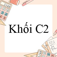 Khối C2 gồm những môn nào?