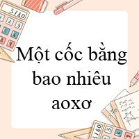 Một cốc bằng bao nhiêu aoxơ