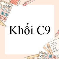 Khối C9 gồm những môn nào?