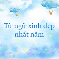 Từ ngữ đẹp nhất năm 2024