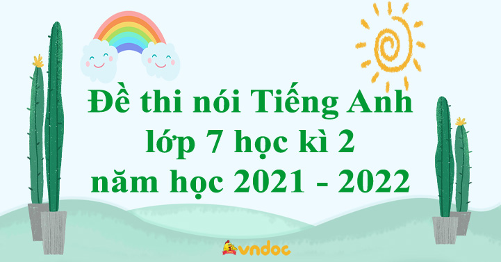TOPIC TIẾNG ANH LỚP 7 HỌC KÌ 2