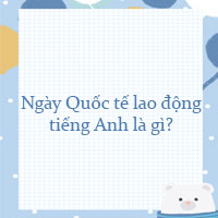 Ngày quốc tế lao động tiếng Anh