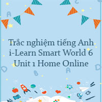 Trắc nghiệm Unit 1 lớp 6 Home Online