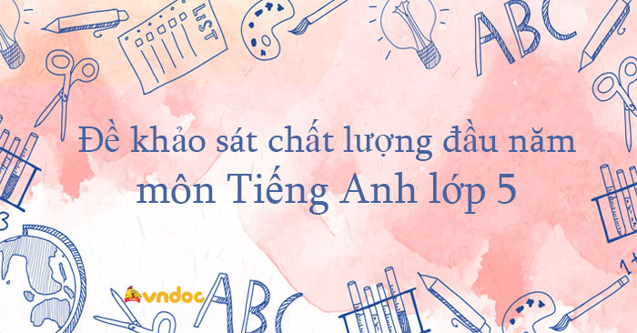 Bộ đề khảo sát chất lượng đầu năm môn Tiếng Anh lớp 5 số 1