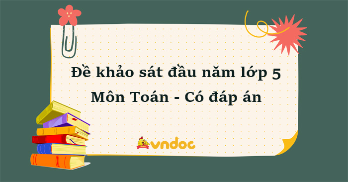Đề thi khảo sát chất lượng đầu năm môn Toán lớp 5 