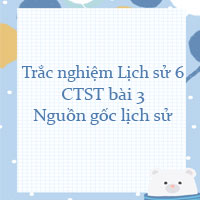 Trắc nghiệm lịch sử lớp 6 bài 3 Nguồn gốc loài người