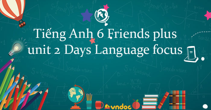 Tiếng Anh lớp 6 Friends plus Unit 2 Language focus trang 27 - Tiếng Anh ...