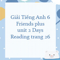 Tiếng Anh lớp 6 Friends plus Unit 2 Reading trang 26
